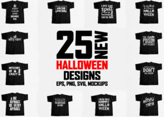 25 NEW Halloween Designs – Buy Trendy Halloween Quote Designs for T-shirts Hoodies mugs or stickers