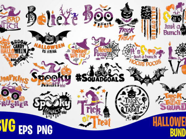 20 Halloween designs bundle, Halloween saying, Trick or Treat, Sanderson Sisters svg, Happy Halloween, Halloween, Halloween svg, Funny Halloween design svg eps, png files for cutting machines and print t shirt designs for sale t-shirt design png