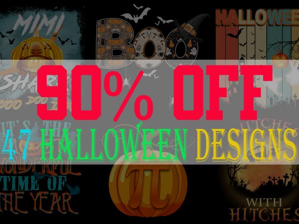 SPECIAL HALLOWEEN BUNDLE – 47 EDITABLE DESIGNS – 90% OFF-PSD and PNG – LIMITED TIME ONLY!