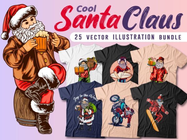 Cool Santa Claus Vector Illustration, Christmas T-shirt Designs Bundle, Funny Christmas