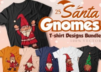 Santa gnomes t-shirt designs bundle, Christmas Santa gnomes vector illustrations bundle, Funny, Santa gnomes cartoon, Gnome Bundle