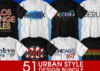 urban street t shirt design bundle, urban style,urban city t shirt design graphic, vector, illustration NEW YORK CITY,THE BRONX,CALIFORNIA,BROOKLYNSAN FRANCISCO, los angeles, NUMBER DESIGN, LOS ANGELES, NYC, MEGA BUNDLE, BIG BINDLE, lettering typography, svg,eps,ai,png,