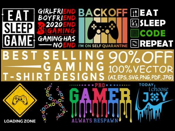 Gaming gamer t shirt design bundle, gamer svg, gaming bundle, gamer bundle, bundle gamer, gaming design bundle, gaming bundle, 100% vector (ai, eps, svg, pdf, jpg, png), 12 editable gamer t shirt designs bundle for commercial use
