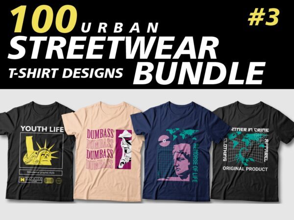 Streetwear t shirt design bundle, urban t shirt design, cool t shirt design, trendy t shirt designs, best selling t shirt design bundles vector packs, svg, png, pod