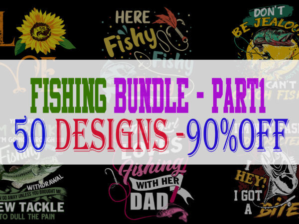 Fishing Bundle Part 1 – 50 Designs – 90% OFF